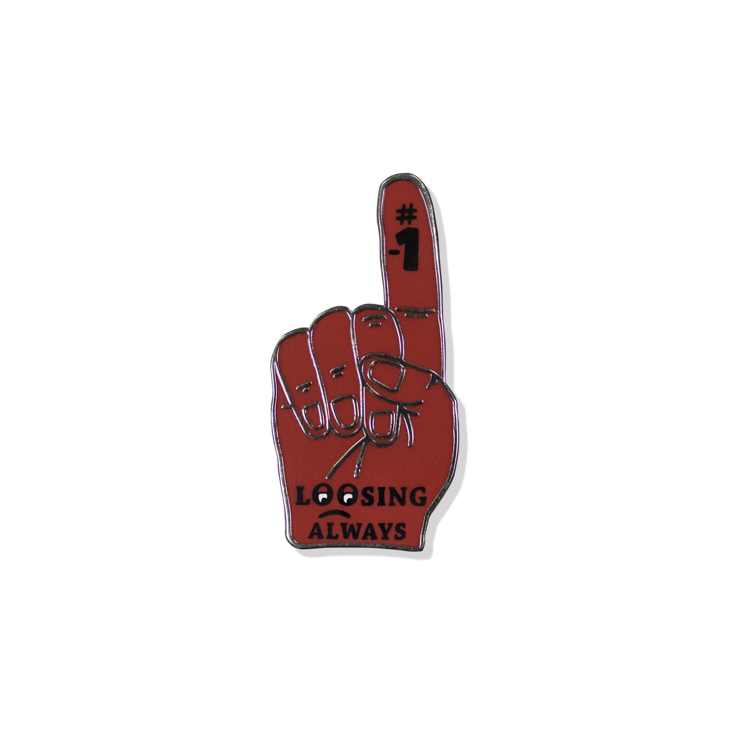 PINCHE PIN - LOOSING ALWAYS B6-002